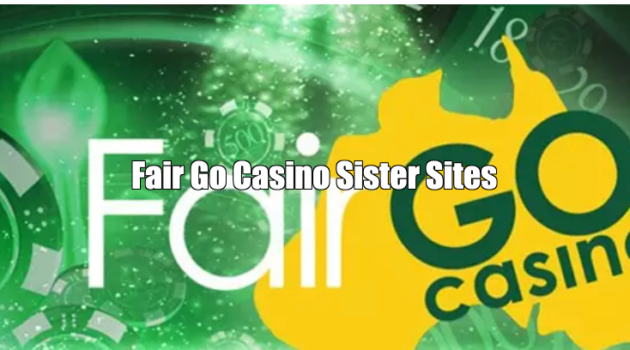 Fair Go Casino Sister Sites